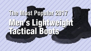 'Men\'s Lightweight Tactical Boots // The Most Popular 2017'