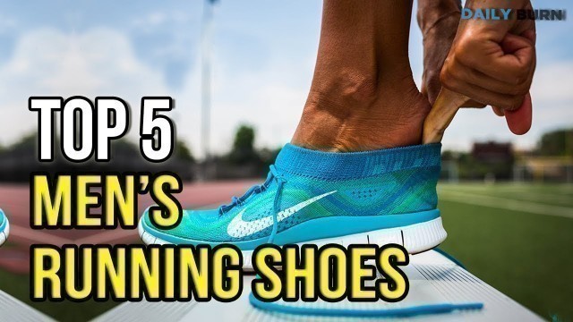 'Top 5: Best Men\'s Running Shoes 2017 - Daily Burn'