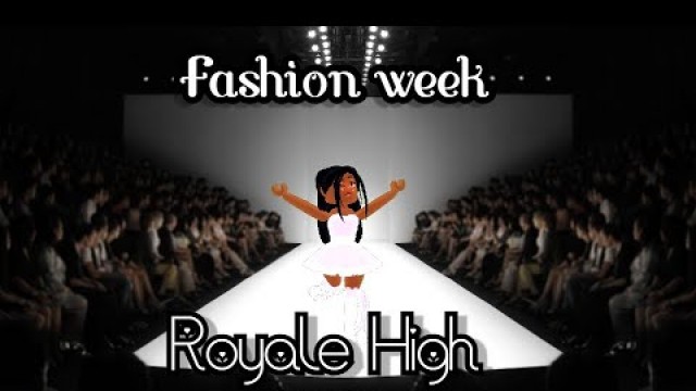 'Fashion Week Roblox  Royale High Music Video'