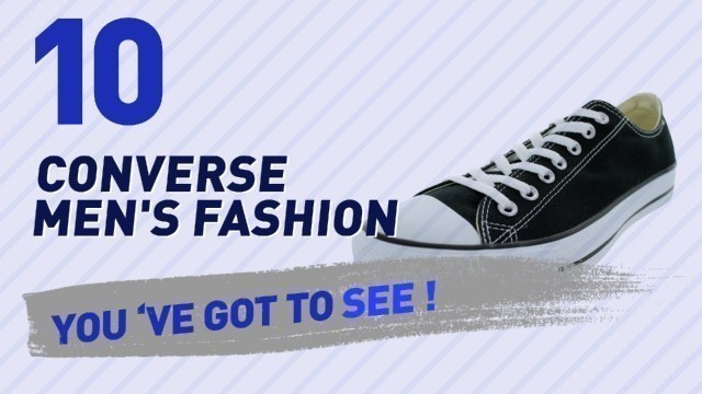 'Converse Shoes For Men // New & Popular 2017'