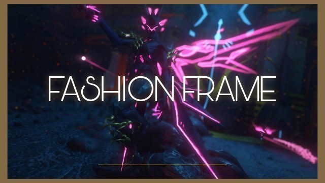 'Warframe: Fashion Frame Full Roster - 2022 Edition'