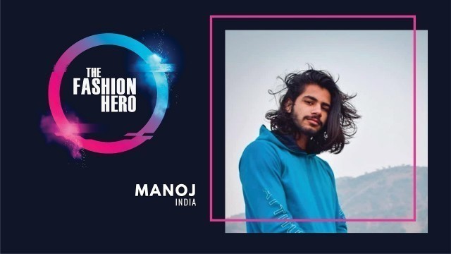 '\"Anyone can showcase themself \" -The Fashion Hero TV Series by Manoj Choudhary'