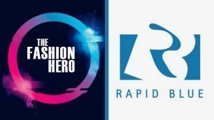 'RAPID BLUE - THE OFFICIAL PRODUCTION COMPANY FOR THE FASHION HERO TV SERIES SEASON 2'