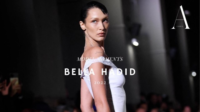 'Bella Hadid - Model Moments 2022'