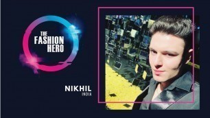 'Nikhil Windwani, possibe contestant for The Fashion Hero TV Series Season 3'