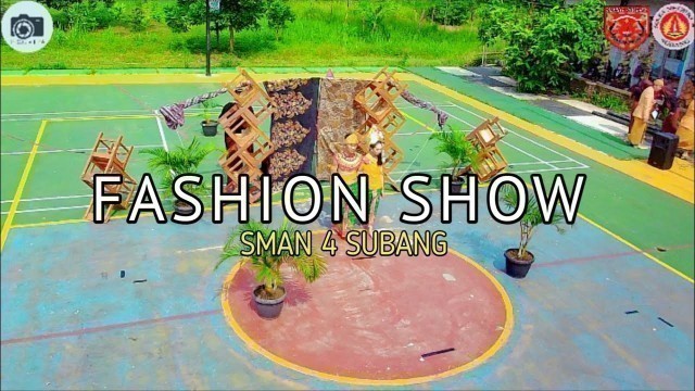 'FASHION SHOW SMAN 4 SUBANG,JAWA BARAT'