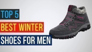 'TOP 5 Best Winter Shoes For Men | Leather Boots'