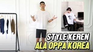 'STYLE OOTD KEREN ALA OPPA KOREA |  MIX & MATCH K-POP STYLE!'