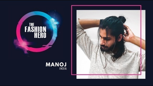 'Manoj Choudhary, possible contestant for The Fashion Hero TV Series Season 3'