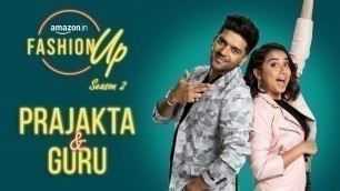 'Amazon Fashion Up Season 2 with Prajakta Koli and Guru Randhawa'