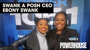 'Swank A Posh CEO Ebony Swank Talks Navigating In Fashion As A Black Woman'