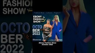 'Ebony Fashion Show 2022'