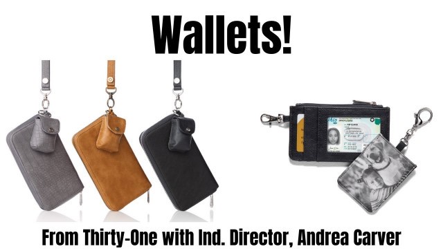 'All About WALLETS from Thirty-One with Ind. Director Andrea Carver!'