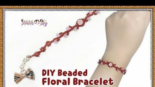 'DIY beaded Bracelet | How to make bracelet (Vine + Flower style bracelet) beading tutorial'