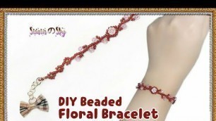 'DIY beaded Bracelet | How to make bracelet (Vine + Flower style bracelet) beading tutorial'