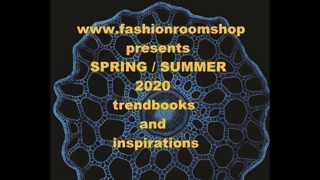 'Fashion Trends Spring / Summer 2020'