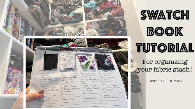 'Organizing Our Fabric Stash- Swatch Book Tutorial!'