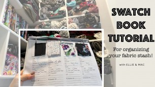 'Organizing Our Fabric Stash- Swatch Book Tutorial!'