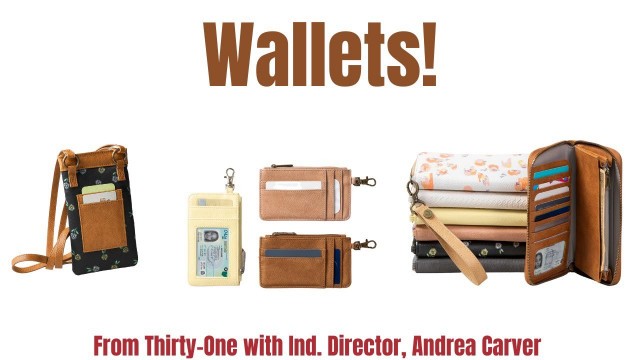 'All About WALLETS from Thirty-One | Ind. Director, Andrea Carver'