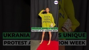 'Ukrainian Model\'s Bizarre Protest Against Vladimir Putin At NY Fashion Week #shorts #viral'