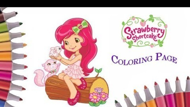 'Strawberry Shortcake Coloring Pages | Coloring Video For Girls | Art Colours for Kids'