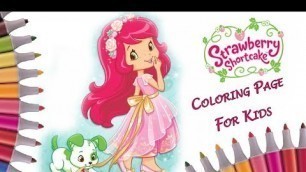 'Strawberry Shortcake Princess and Brilliant Dress Coloring Pages Coloring Video | Art Colors For Kid'