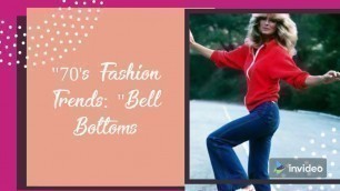 '70\'s Fashion Trends: \"Bell Bottoms\" (Ep.2)'