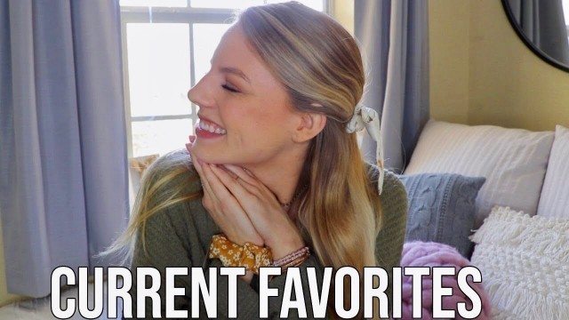 'CURRENT FAVORITES | Clothes, Beauty, Music, Books, Jesus, + More!!'