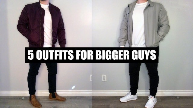 '5 Outfits For Bigger Guys - Casual Fashion For Big Guys - Big Men Fashion'