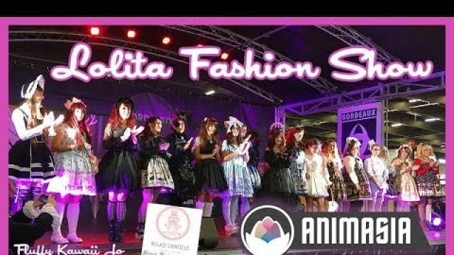 'Lolita Fashion Show - Animasia 2017 - Part 1'