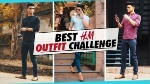 'BEST H&M OUTFIT Challenge for INDIAN MEN | Men\'s Fashion Haul | EPIC Shirt and Pant COMBINATIONS'