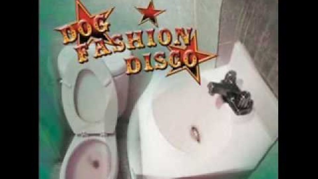 'Dog Fashion Disco - Rapist Eyes'