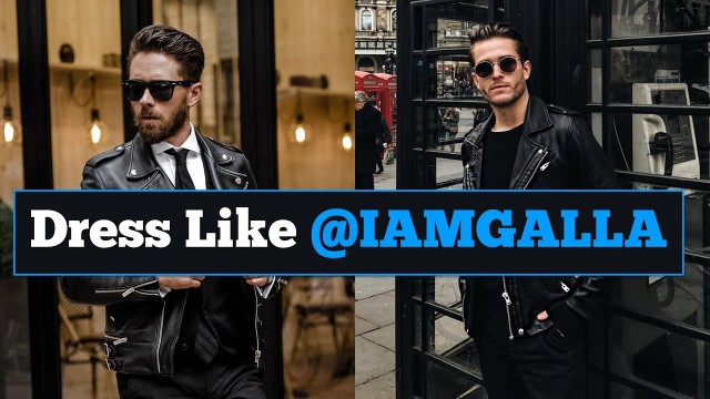 'Dress Like ADAM GALLAGHER @IAMGALLA 2019 Men\'s Fashion Blogger'