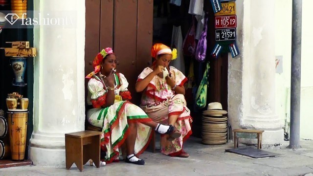 'Fashion Destination: Cuba! with Hofit Golan | FashionTV'