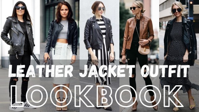 'Fall Trendy Leather Jacket Outfit Lookbook 2019 | Fall Fashion 2019'