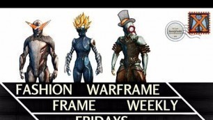 '[Warframe] Fashion Frame Fridays MLG NO-SCOPE ONE-TAKE EDITION feat. Excalibur, Vauban Prime'