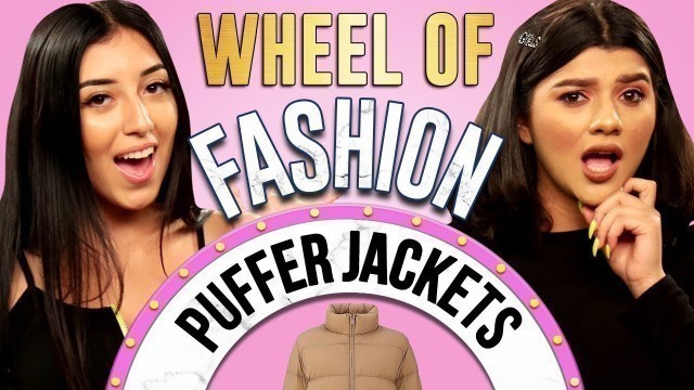 'PUFFER JACKETS Challenge?! Wheel of Fashion w/ Shany & Eileen'