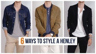 'How to Style A Henley Shirt | Men’s Fashion | Outfit Inspiration'