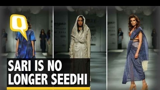 'The Quint: Sari is no longer seedhi. Trust these designers to rethink it!'