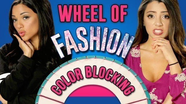 'Colorblocking Challenge! | Wheel Of Fashion w/ Niki And Gabi'