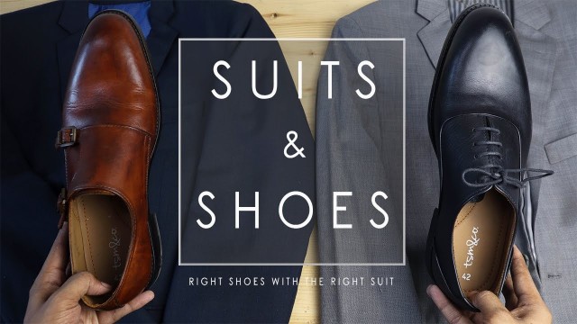 'HOW TO MATCH SHOES WITH A SUIT | MEN\'S FASHION GUIDE 2019 | THE SOPHISTICATES'