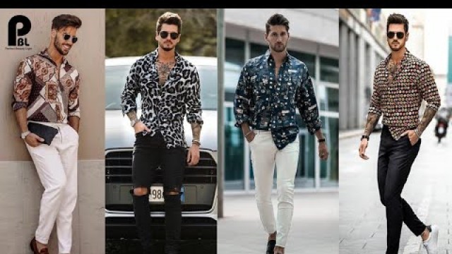 'Summer New Men\'s Print Shirt With Any Pant Style 2021 | Men\'s Fashion style Inspiration 2021 | PBL'