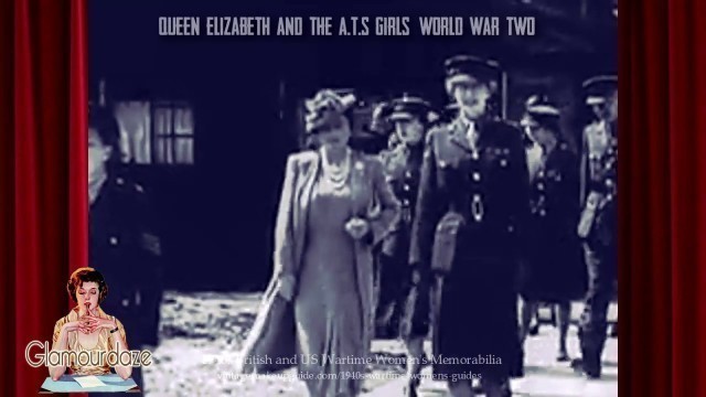 'Queen Elizabeth meets the ATS Girls | 1940\'s Fashion'