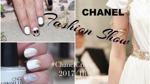 'Fashion Show Chanel 2017/18 - NAIL ART #ChanelCruise #karllagerfeld'