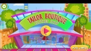 'Tailor Boutique Clothes Shop| Baby Fashion Tailor 2 | Design & Sewing Clothes Game'