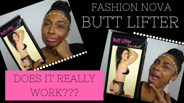 'FASHION NOVA BUTT LIFTER TRY-ON & REVIEW'