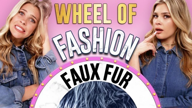 'FAUX FUR CHALLENGE?! Wheel of Fashion w/ Caci Twins'