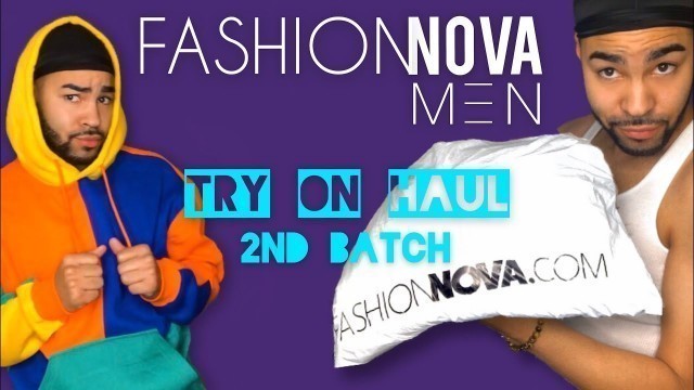 'FashionNova Men try on haul BIGGER PURCHASE | Eric81'