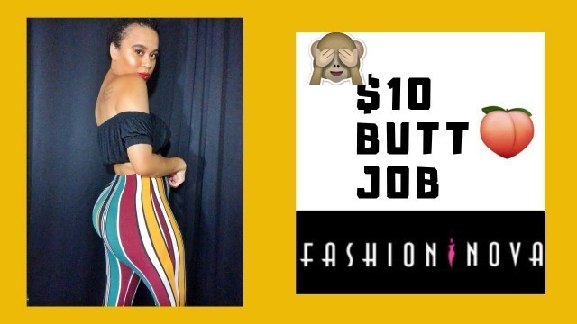 'HOW TO GET A BIGGER BUTT !! $10 BUTT LIFTER FT FASHION NOVA'