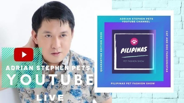 'Pilipinas Pet Fashion Show Quarantine Edition'